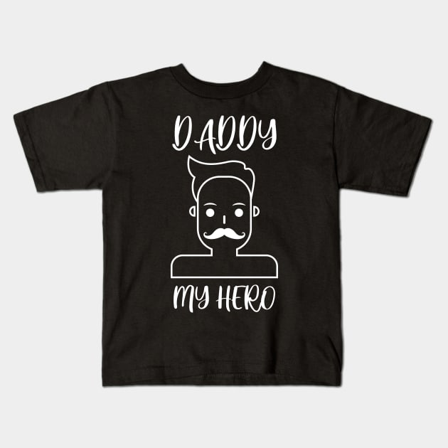 daddy my hero Kids T-Shirt by samzizou